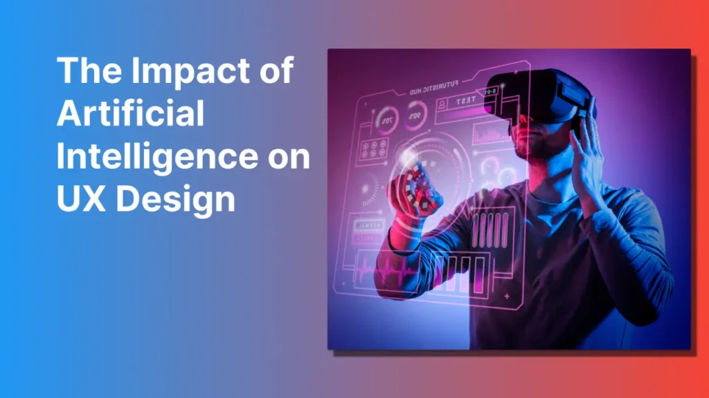 Impact of AI on UX